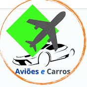 Aviões e Carros