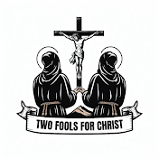Two Fools for Christ