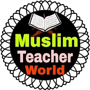 Muslim Teacher World
