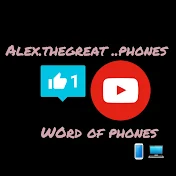 Alex- thegreatt phones
