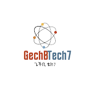 GechBTech7 - ጌችቢ ቴክ7