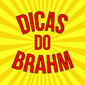 DICAS DO BRAHM