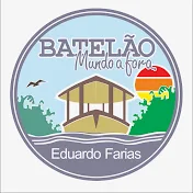 Batelãomundoafora - Eduardo Farias