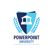 POWERPOINT UNIVERSITY