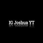IG Joshua YT