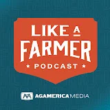 Like a Farmer Podcast