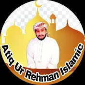 Atiq ur Rehman Islamic