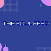 The Soul Feed