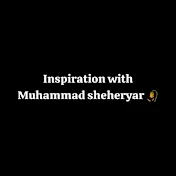 Inspiration with Muhammad Seheryar