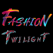 Fashion Twilight