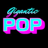 Gigantic Pop