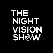 The Night Vision Show