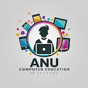 ANU COMPUTER EDUCATION