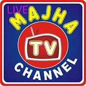 MAJHA TV CHANNEL