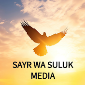 Sayr Wa Suluk Media