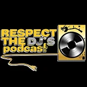 Respect The DJ's Podcast