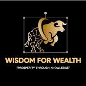 Wisdom for Wealth