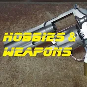 Hobbies & Weapons