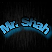 Mr. Shah