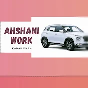 Ahshani Work