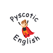 Pyscotic English