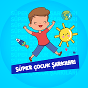 Süper Çocuk Şarkıları