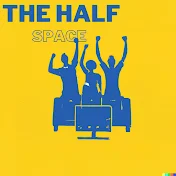 THE HALF SPACE