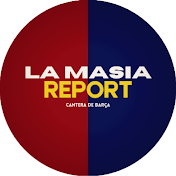 LA MASIA REPORT