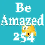 Be Amazed 254