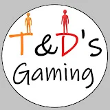 T&D's Gaming