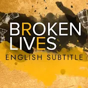 Broken Lives - Kırık Hayatlar