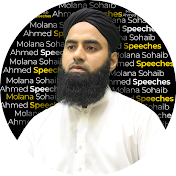 Molana Suhaib Ahmad Speeches