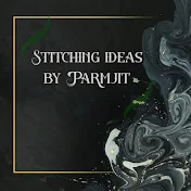 Stitching ideas by Parmjit