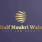 Gulf Naukri Wala