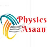 Physics Asaan