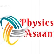 Physics Asaan