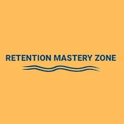 Retention Mastery Zone