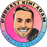 PODKAST KİMİ ADAM