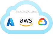 Public Cloud Design Tips and Tricks