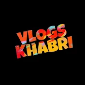 Vlogs Khabri