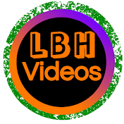 LBH VIDEOS