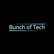 Bunch of Tech