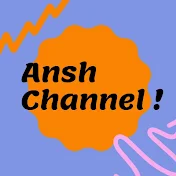 Ansh Channel