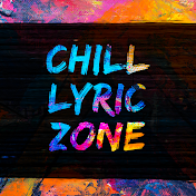 Chill Lyric Zone