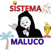 SISTEMA MALUCO