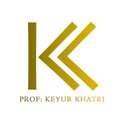 Prof: Keeyur Khatri