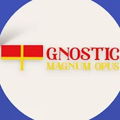 Gnostic Magnum Opus