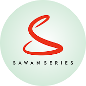 SAWAN SERIES