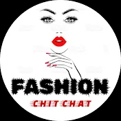 FASHION CHIT CHAT