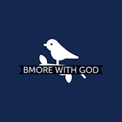 BMore with God